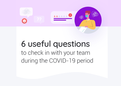 Working Through COVID-19: 6 Questions to Ask Remote Workers [Free Infographic]